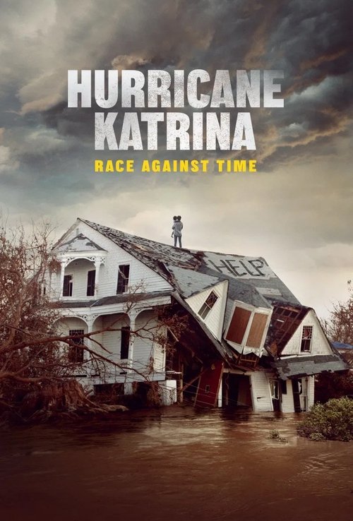 Hurricane Katrina: Race Against Time